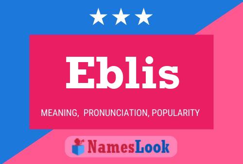 Eblis Namensposter