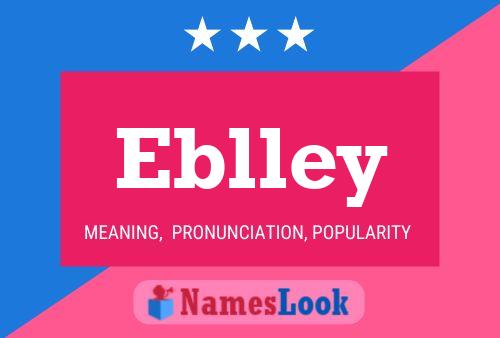 Eblley Namensposter