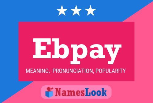 Ebpay Namensposter