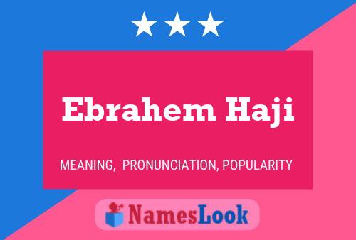 Ebrahem Haji Namensposter