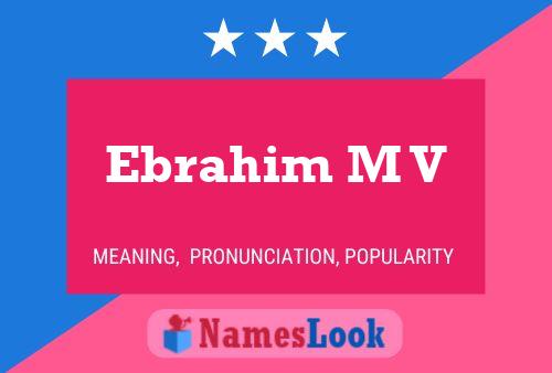 Ebrahim M V Namensposter