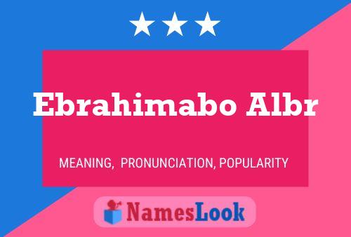 Ebrahimabo Albr Namensposter