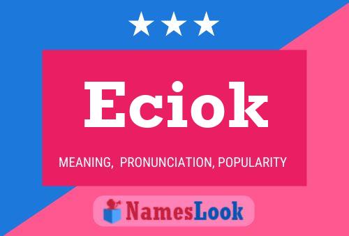 Eciok Namensposter