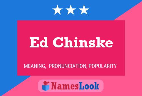 Ed Chinske Namensposter