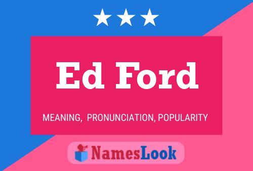 Ed Ford Namensposter