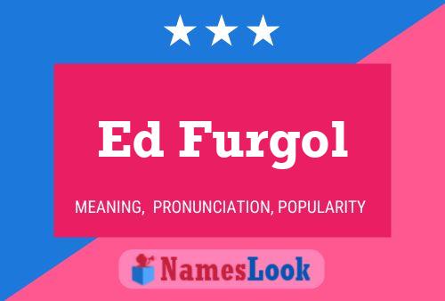 Ed Furgol Namensposter