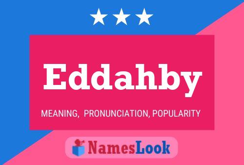 Eddahby Namensposter