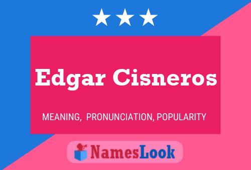 Edgar Cisneros Namensposter