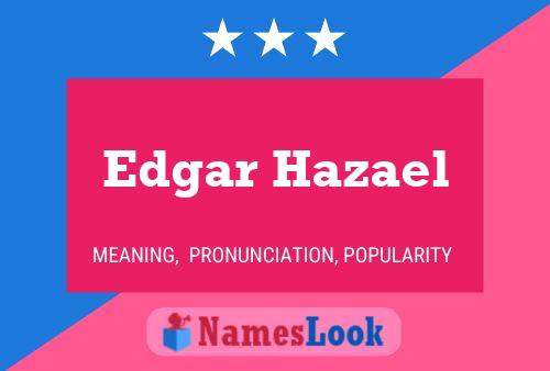 Edgar Hazael Namensposter