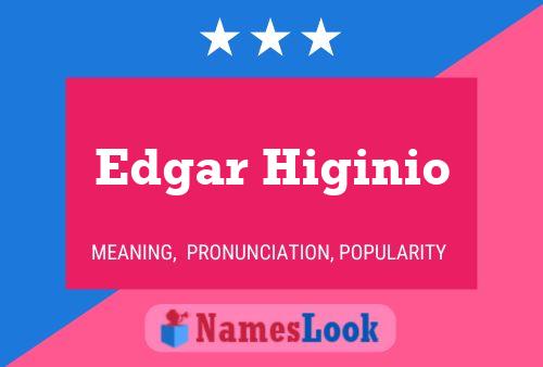 Edgar Higinio Namensposter