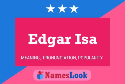 Edgar Isa Namensposter