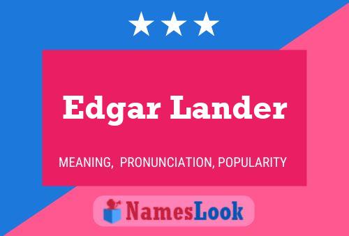 Edgar Lander Namensposter