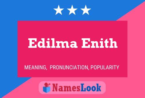 Edilma Enith Namensposter