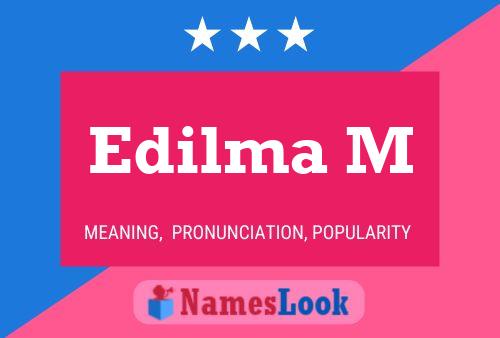 Edilma M Namensposter