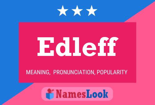 Edleff Namensposter