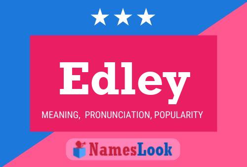 Edley Namensposter