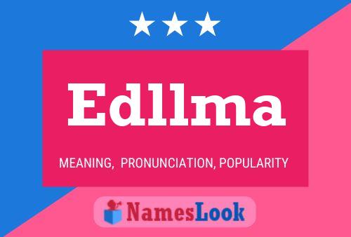 Edllma Namensposter