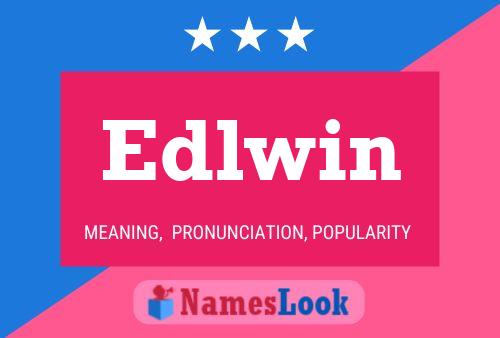 Edlwin Namensposter