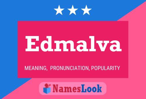 Edmalva Namensposter