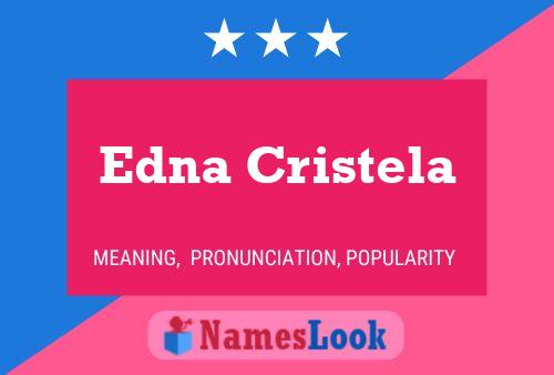 Edna Cristela Namensposter