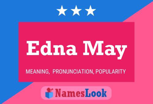 Edna May Namensposter