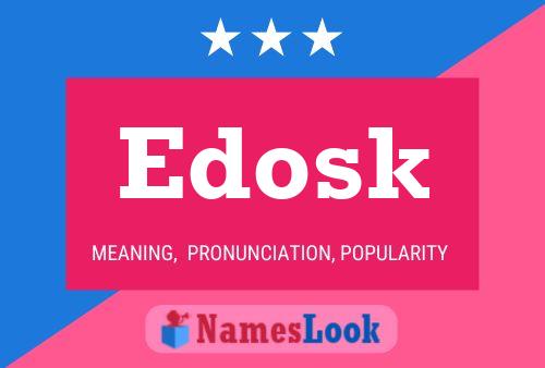 Edosk Namensposter