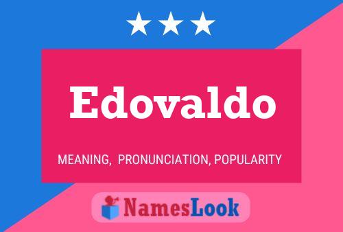 Edovaldo Namensposter