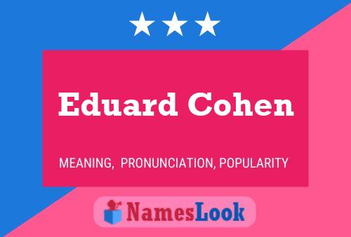 Eduard Cohen Namensposter