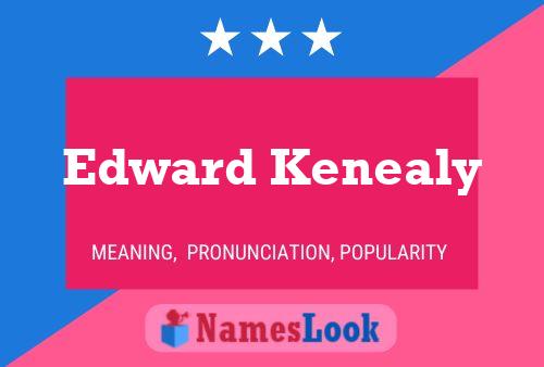 Edward Kenealy Namensposter