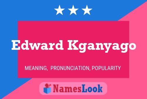 Edward Kganyago Namensposter