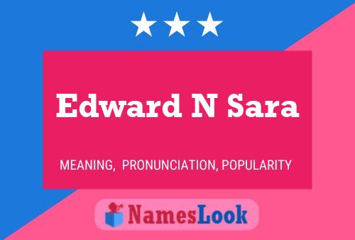 Edward N Sara Namensposter