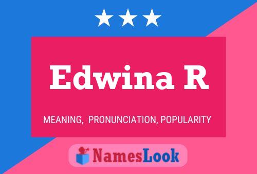 Edwina R Namensposter