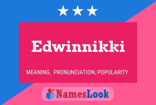 Edwinnikki Namensposter