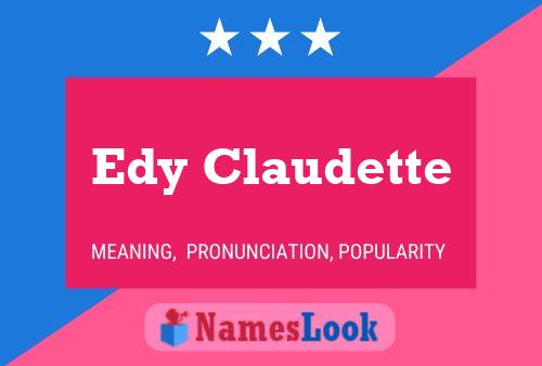 Edy Claudette Namensposter