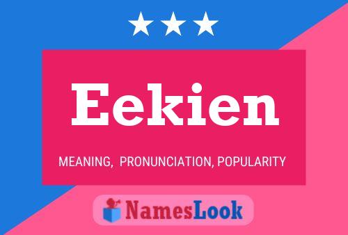 Eekien Namensposter