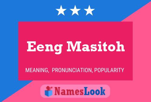 Eeng Masitoh Namensposter