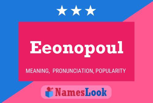 Eeonopoul Namensposter