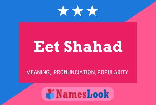 Eet Shahad Namensposter