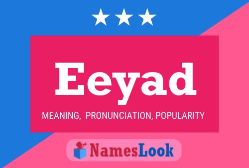 Eeyad Namensposter