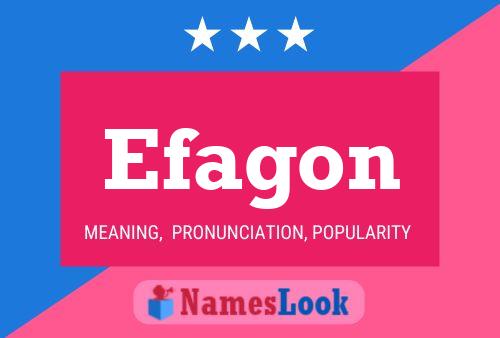 Efagon Namensposter