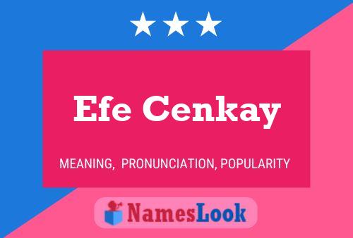 Efe Cenkay Namensposter