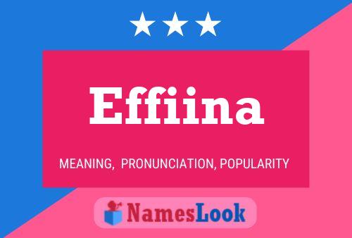 Effiina Namensposter