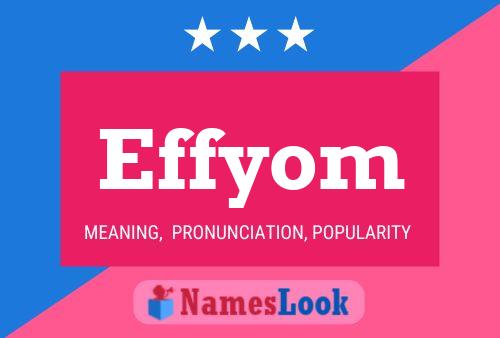 Effyom Namensposter