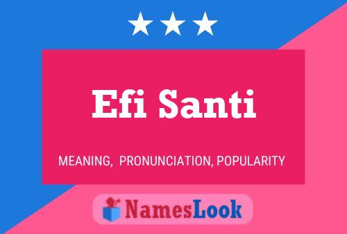 Efi Santi Namensposter