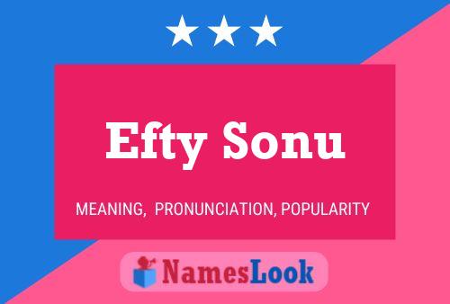 Efty Sonu Namensposter