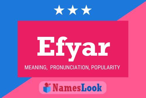 Efyar Namensposter