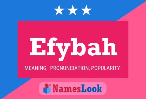 Efybah Namensposter