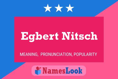 Egbert Nitsch Namensposter