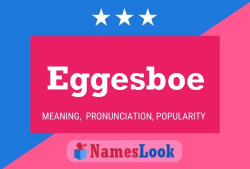 Eggesboe Namensposter