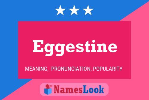 Eggestine Namensposter